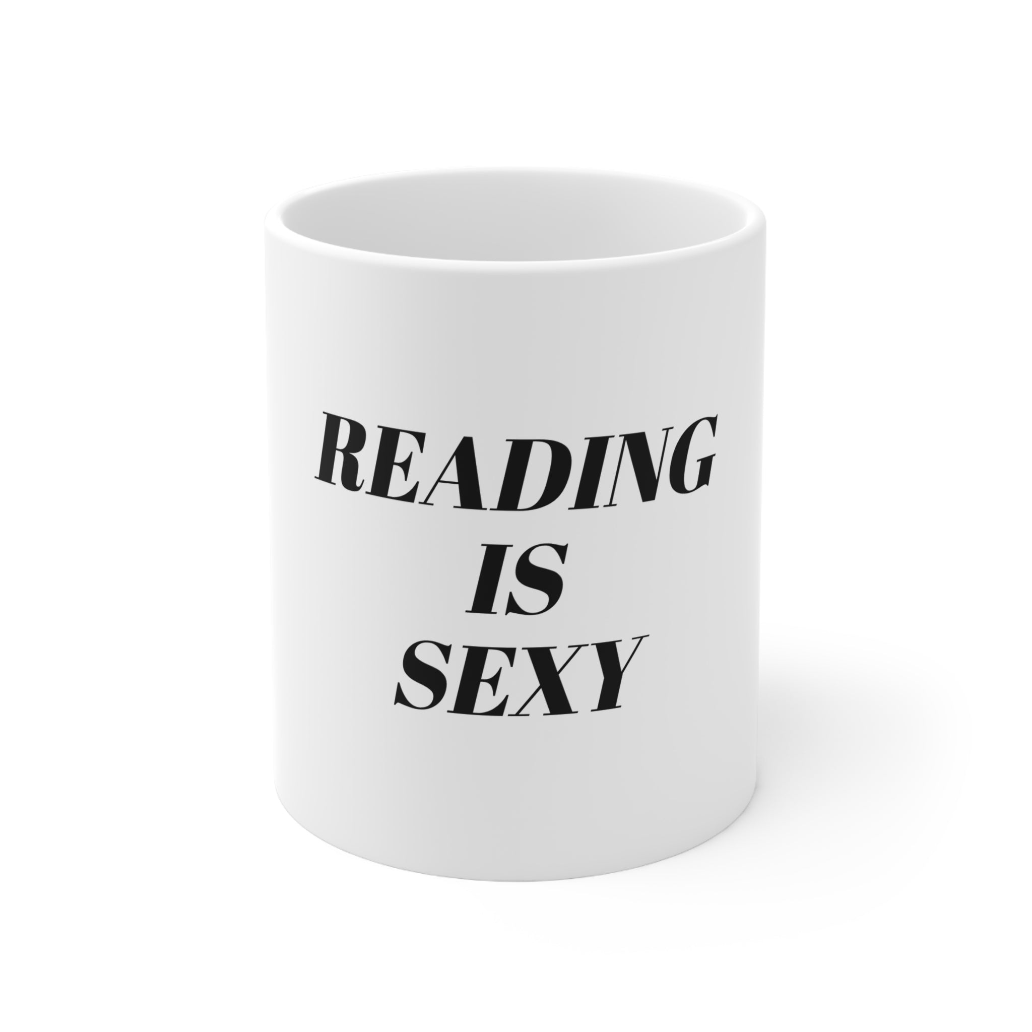 Coffee Mug with "Reading is sexy" quote (11oz,15oz)